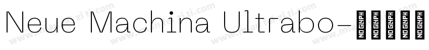 Neue Machina Ultrabo字体转换